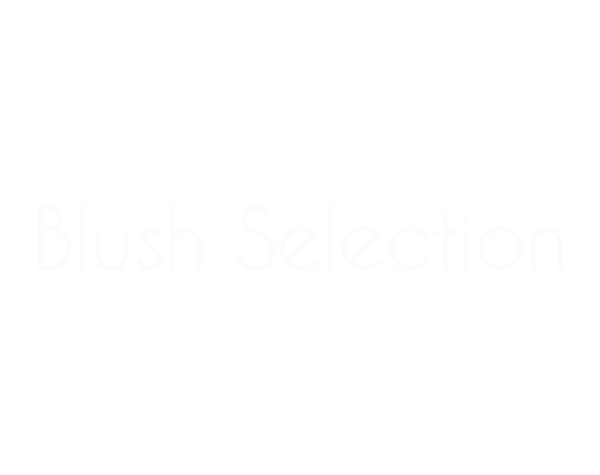 Blush Selection